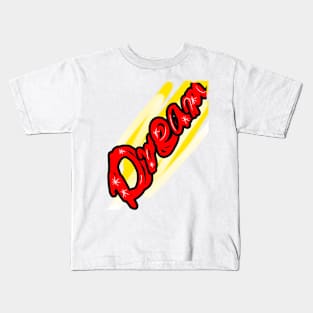 Dream / Graffiti Font - Red / Yellow Kids T-Shirt